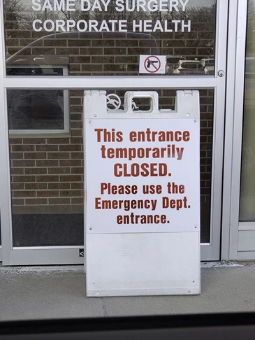 Temporary Sign entrance closed  for hospital during COVID-19 emergency,
